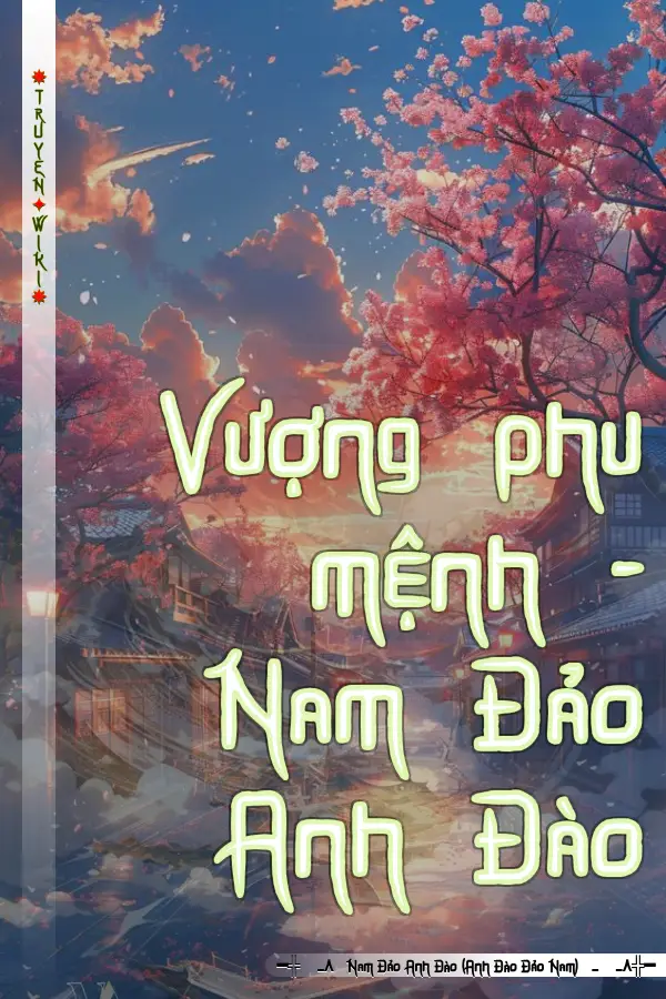 Vượng phu mệnh - Nam Đảo Anh Đào