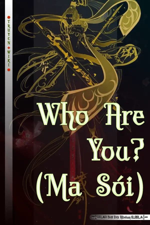 Who Are You? (Ma Sói)