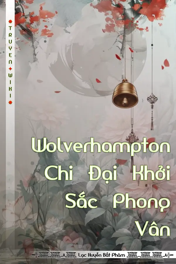 Wolverhampton Chi Đại Khởi Sắc Phong Vân