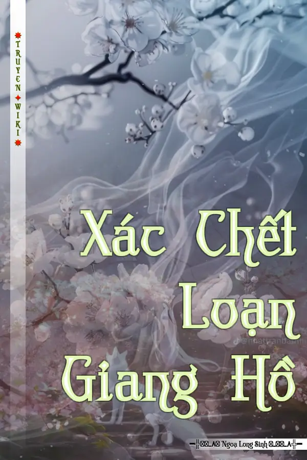 Truyện Xác Chết Loạn Giang Hồ