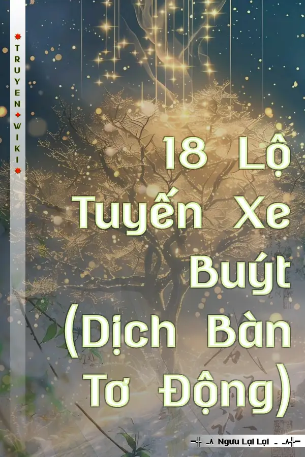 18 Lộ Tuyến Xe Buýt (Dịch Bàn Tơ Động)