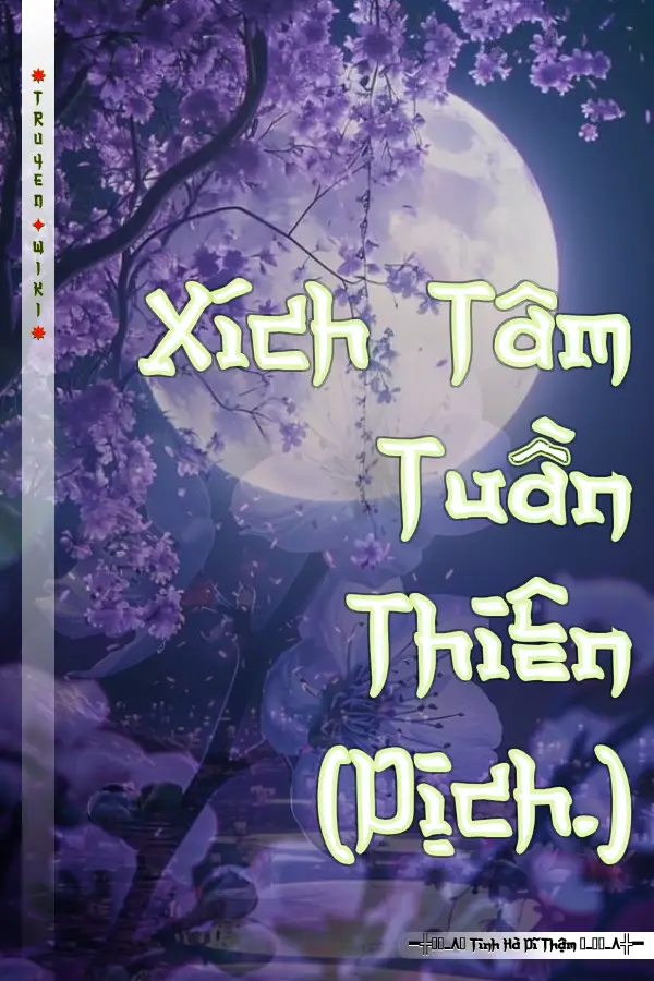 Truyện Xích Tâm Tuần Thiên (Dịch.)