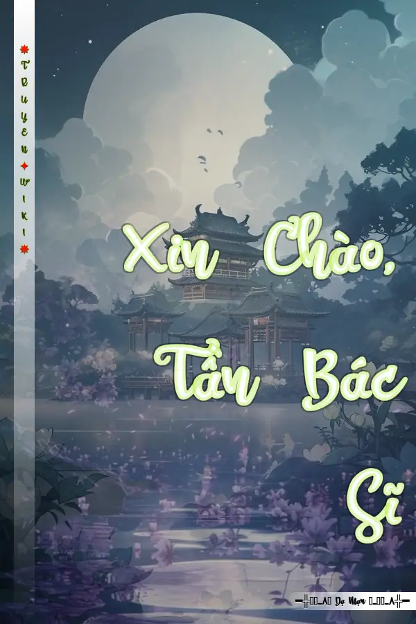 Truyện Xin Chào, Tần Bác Sĩ