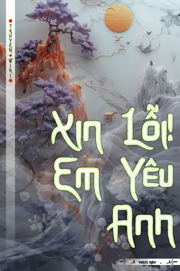 Xin Lỗi! Em Yêu Anh