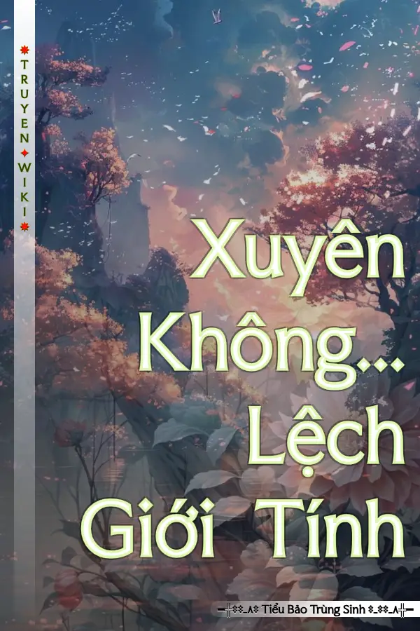 Xuyên Không... Lệch Giới Tính