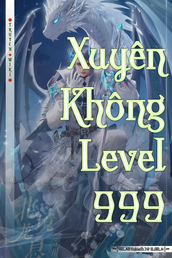 Truyện Xuyên Không Level 999