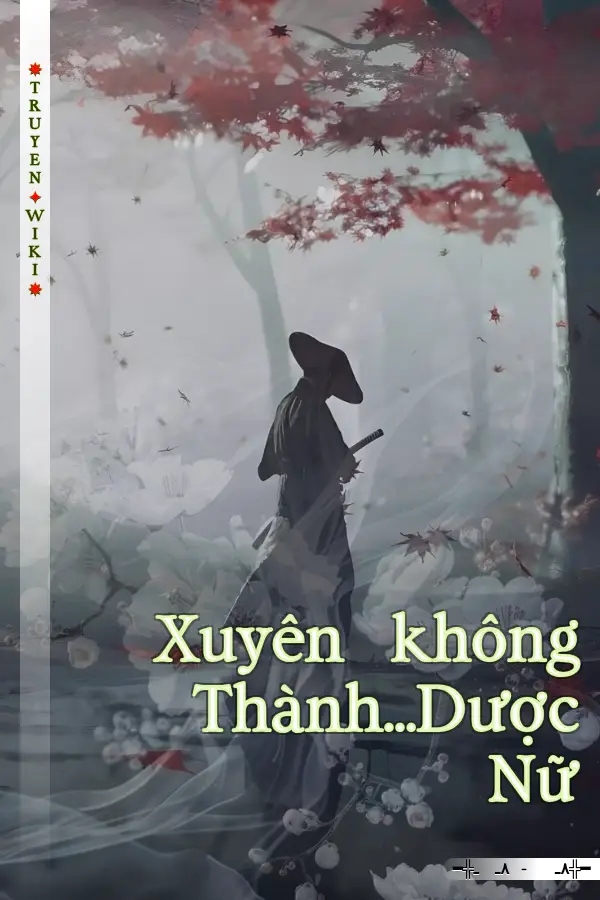 Truyện Xuyên không Thành...Dược Nữ