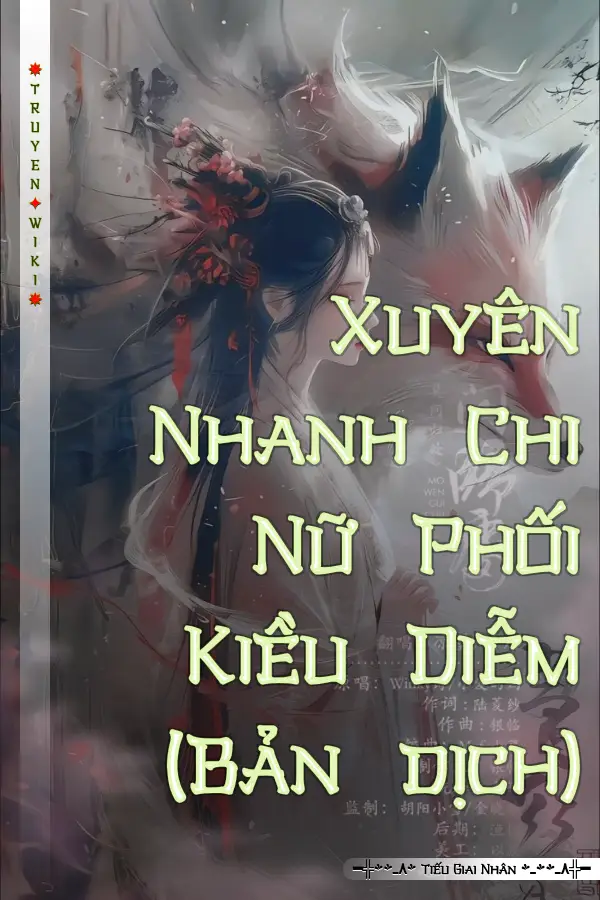 Xuyên Nhanh Chi Nữ Phối Kiều Diễm​(Bản dịch)