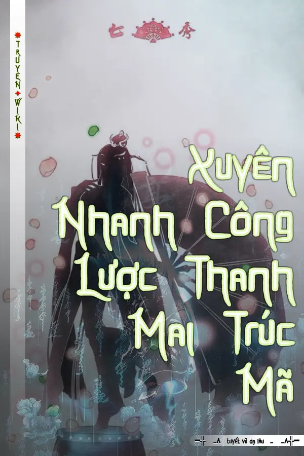 Xuyên Nhanh Công Lược Thanh Mai Trúc Mã