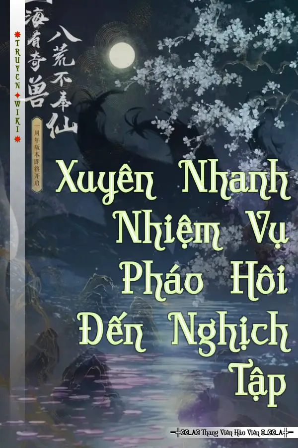 Xuyên Nhanh Nhiệm Vụ Pháo Hôi Đến Nghịch Tập