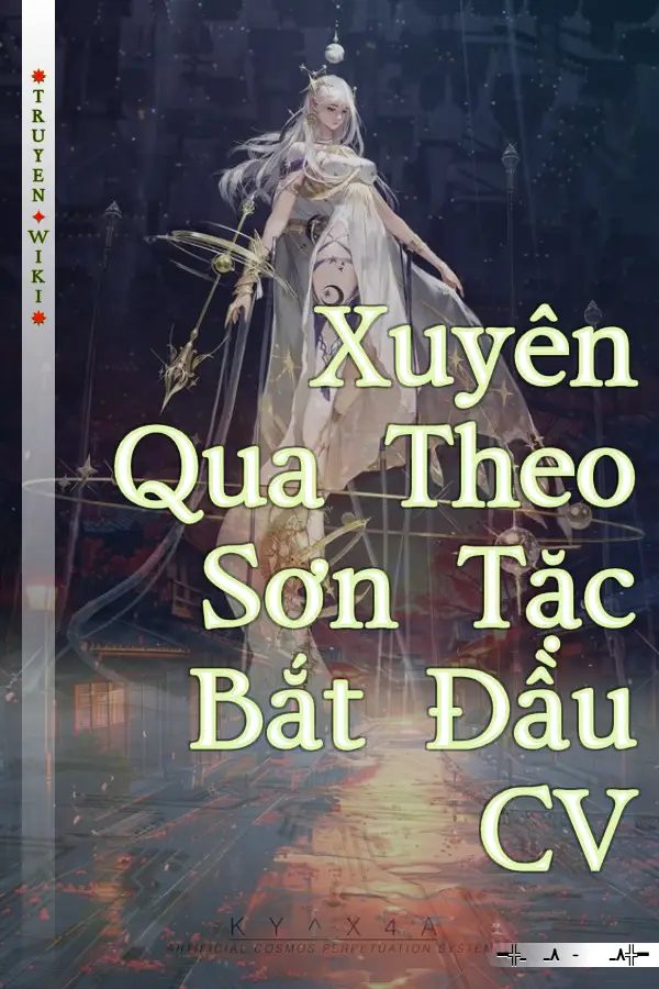 Truyện Xuyên Qua Theo Sơn Tặc Bắt Đầu CV