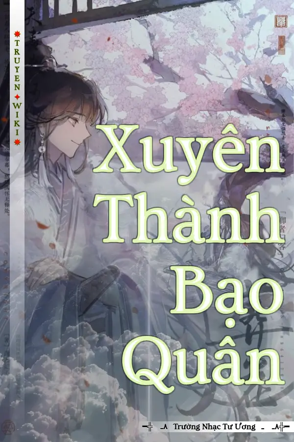 Truyện Xuyên Thành Bạo Quân