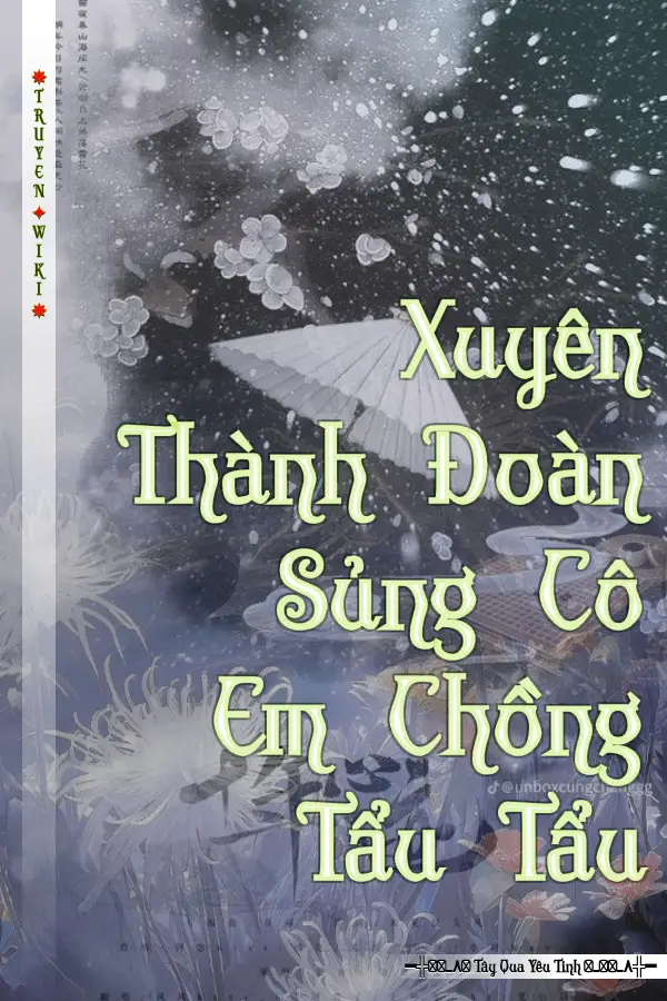 Xuyên Thành Đoàn Sủng Cô Em Chồng Tẩu Tẩu