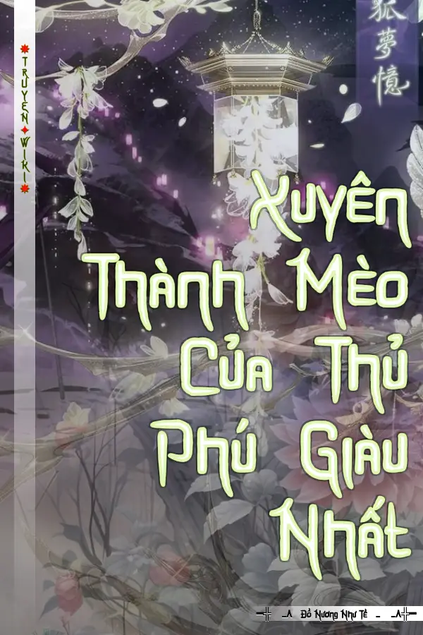 Xuyên Thành Mèo Của Thủ Phú Giàu Nhất