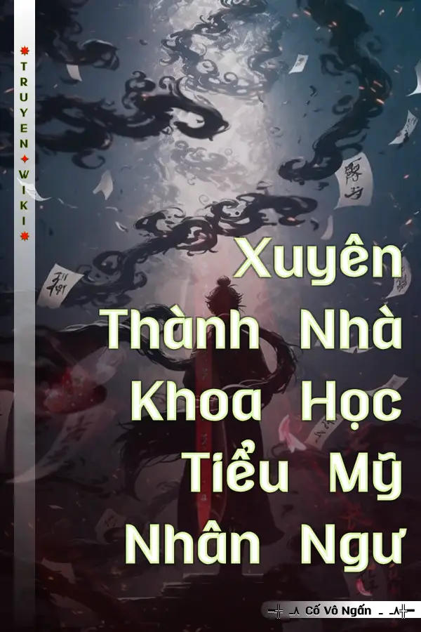 Xuyên Thành Nhà Khoa Học Tiểu Mỹ Nhân Ngư