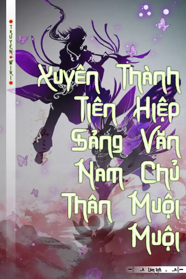 Xuyên Thành Tiên Hiệp Sảng Văn Nam Chủ Thân Muội Muội