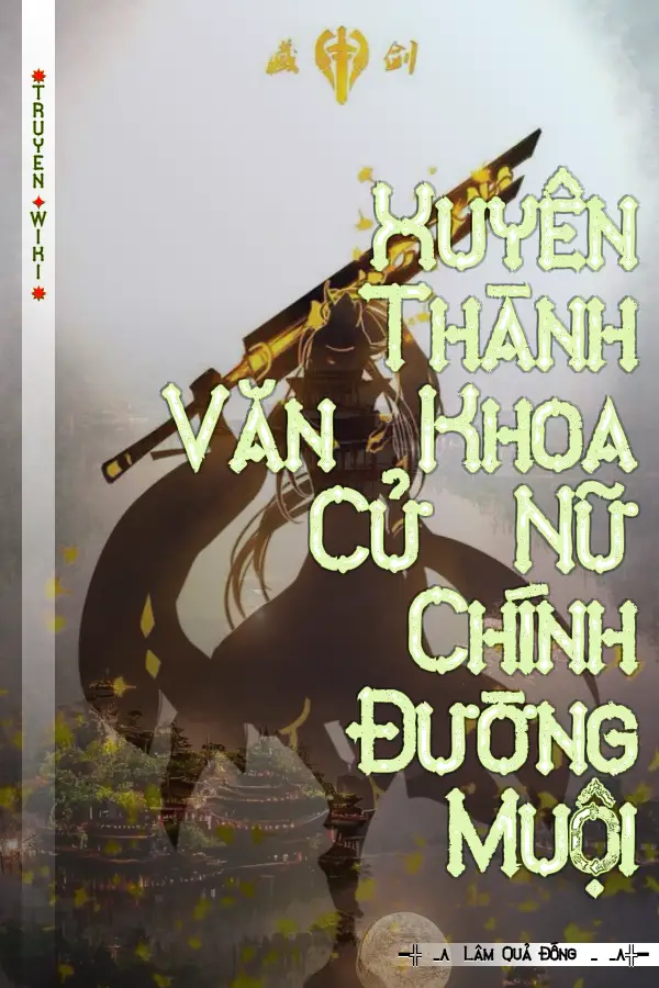 Xuyên Thành Văn Khoa Cử Nữ Chính Đường Muội