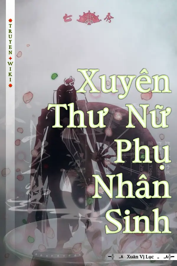 Xuyên Thư Nữ Phụ Nhân Sinh