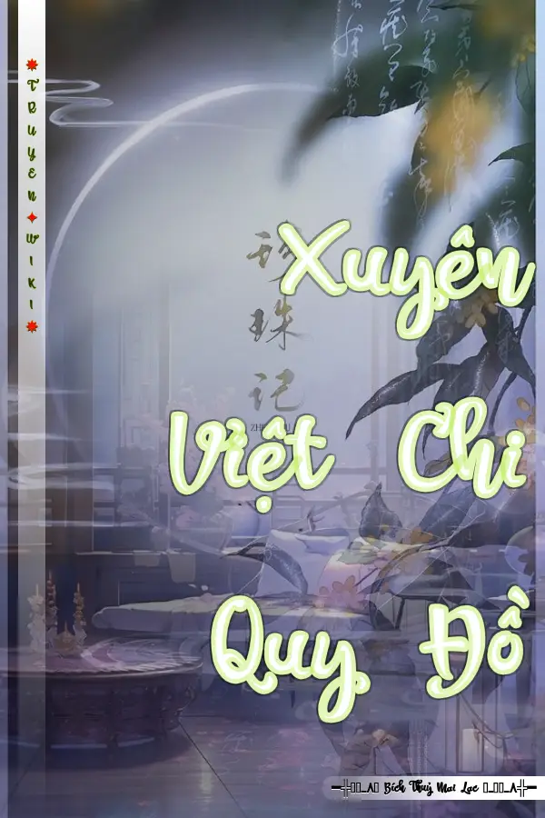 Truyện Xuyên Việt Chi Quy Đồ