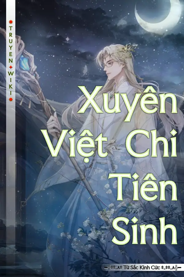 Truyện Xuyên Việt Chi Tiên Sinh