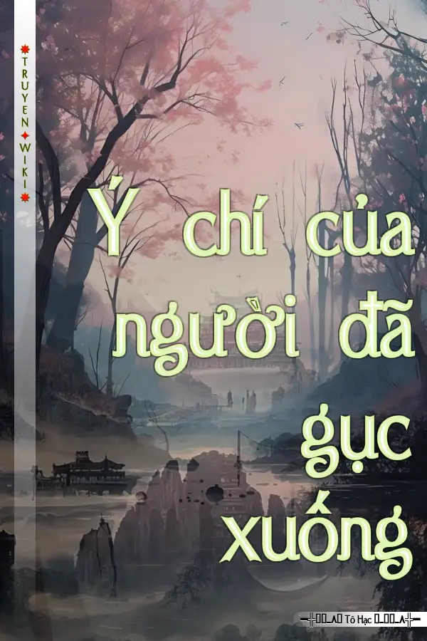 Ý chí của người đã gục xuống