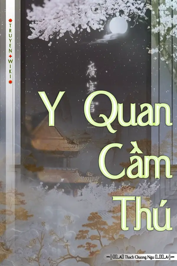 Truyện Y Quan Cầm Thú