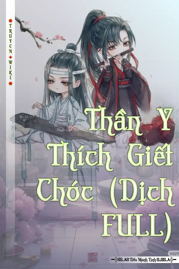 Thần Y Thích Giết Chóc (Dịch FULL)