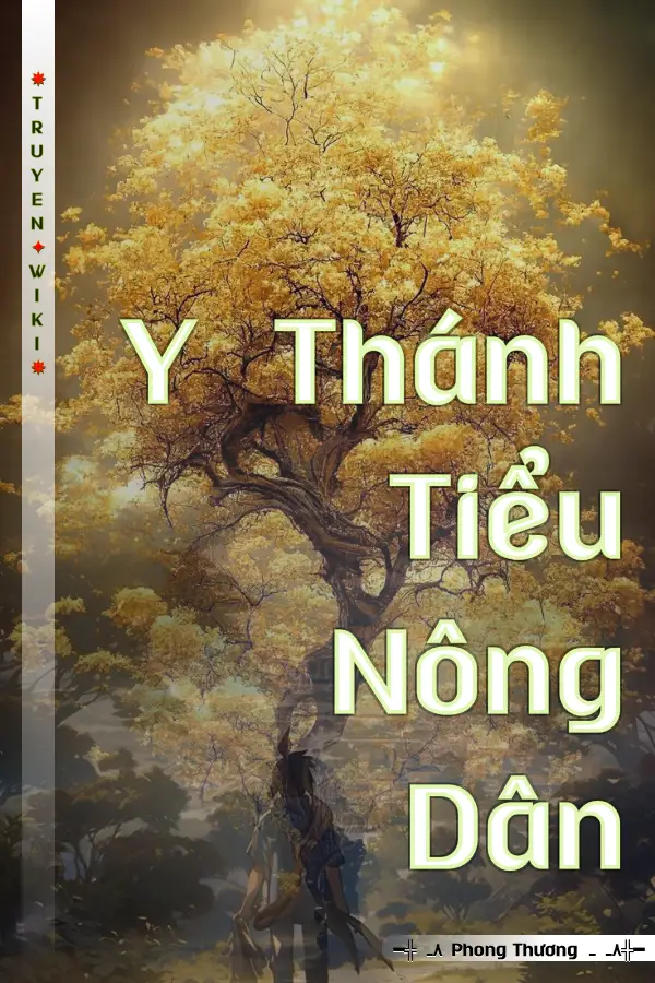 Truyện Y Thánh Tiểu Nông Dân