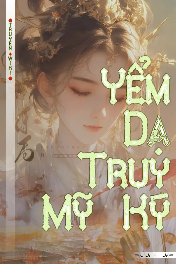 Yểm Dạ Truy Mỹ Ký