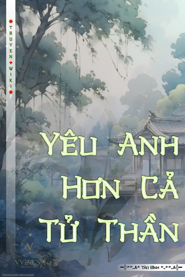 Truyện Yêu Anh Hơn Cả Tử Thần