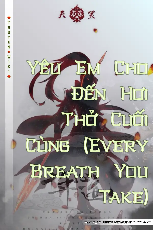 Truyện Yêu Em Cho Đến Hơi Thở Cuối Cùng (Every Breath You Take)