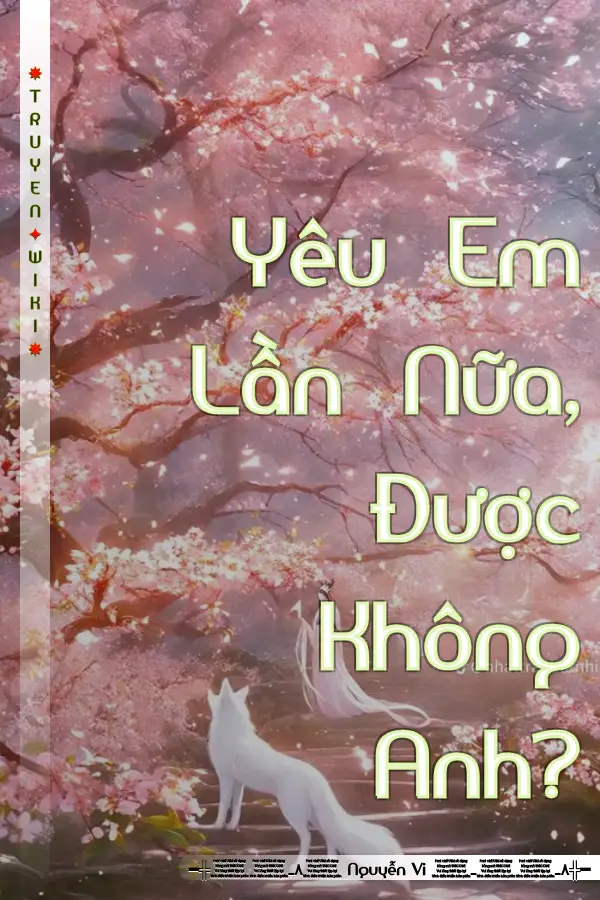 Truyện Yêu Em Lần Nữa, Được Không Anh?