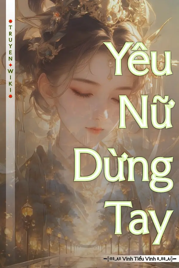 Truyện Yêu Nữ Dừng Tay