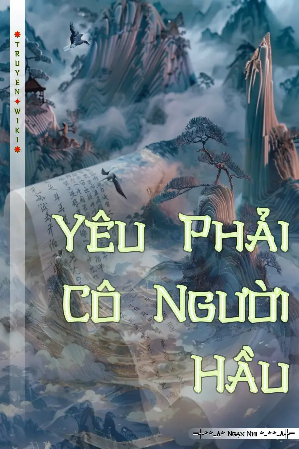 Truyện Yêu Phải Cô Người Hầu