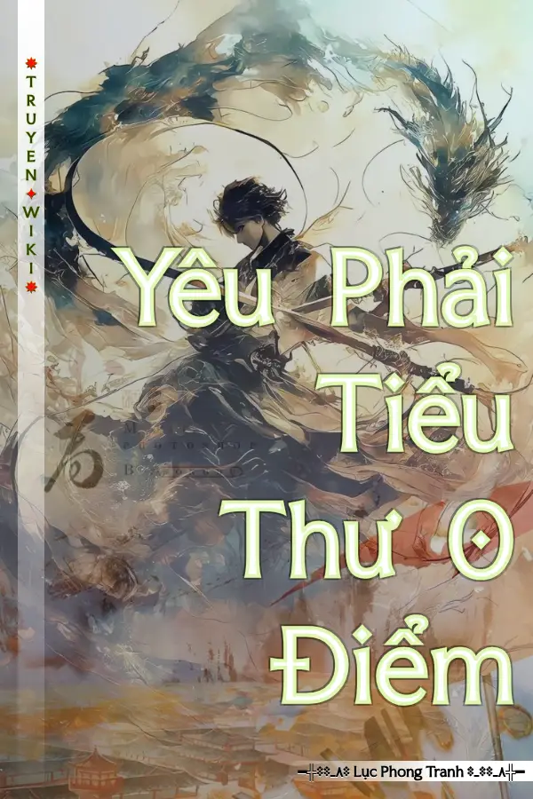 Truyện Yêu Phải Tiểu Thư 0 Điểm