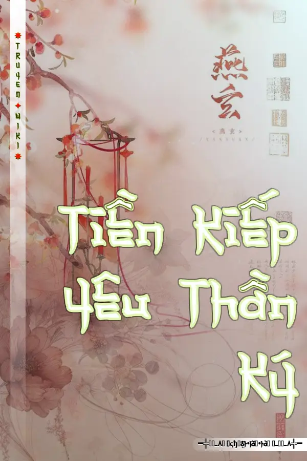 Truyện Tiền Kiếp Yêu Thần Ký