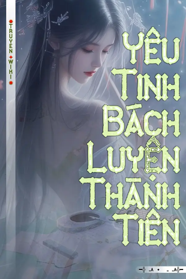 Yêu Tinh Bách Luyện Thành Tiên